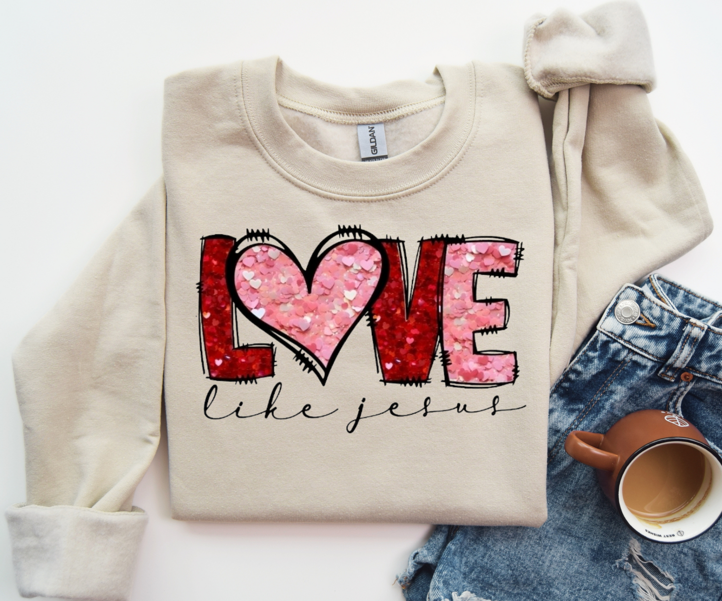 LOVE like Jesus Sweatshirt