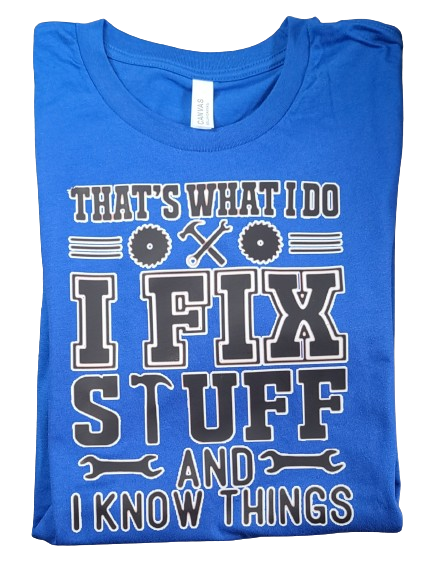 I Fix Stuff and I Know Things-SQ2065555