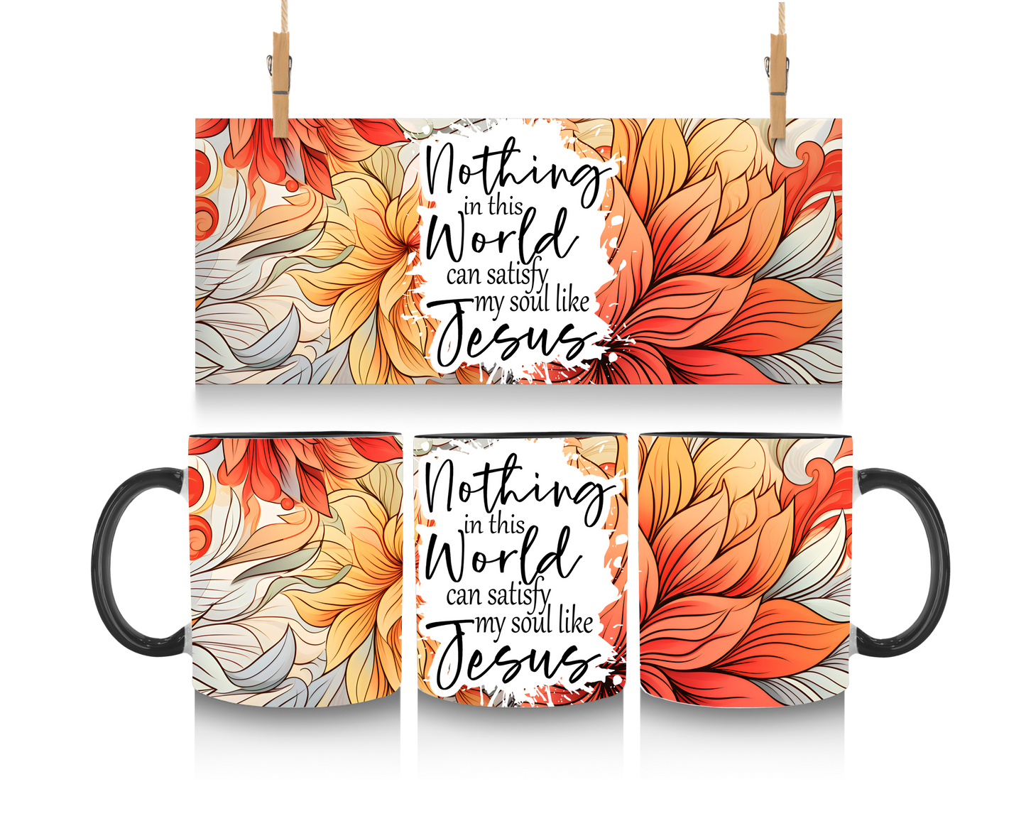 Nothing in this world can satisfy my soul like Jesus - 15oz Coffee Mug-SQ2276678