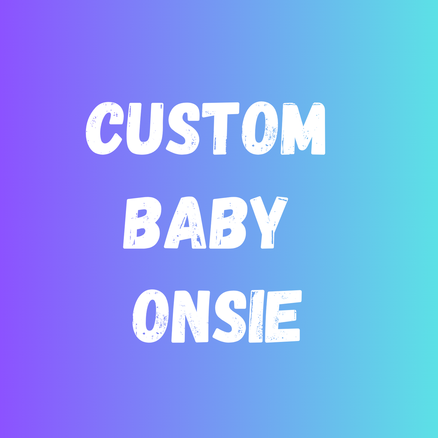 Custom Baby Onsie