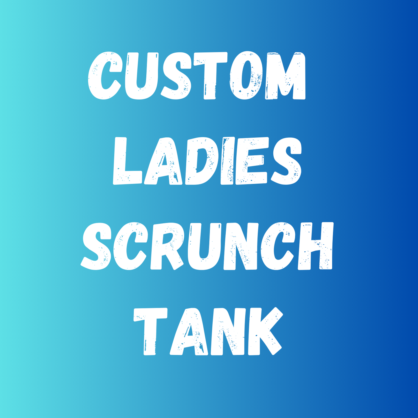 Custom Ladies Scrunch Tank