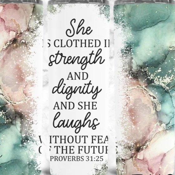Proverbs 31:25 - 20oz Skinny Tumbler