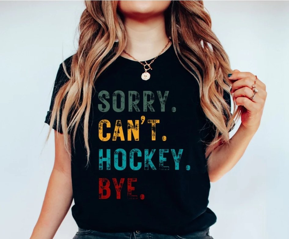 Sorry Can't Hockey Bye-SQ3458811