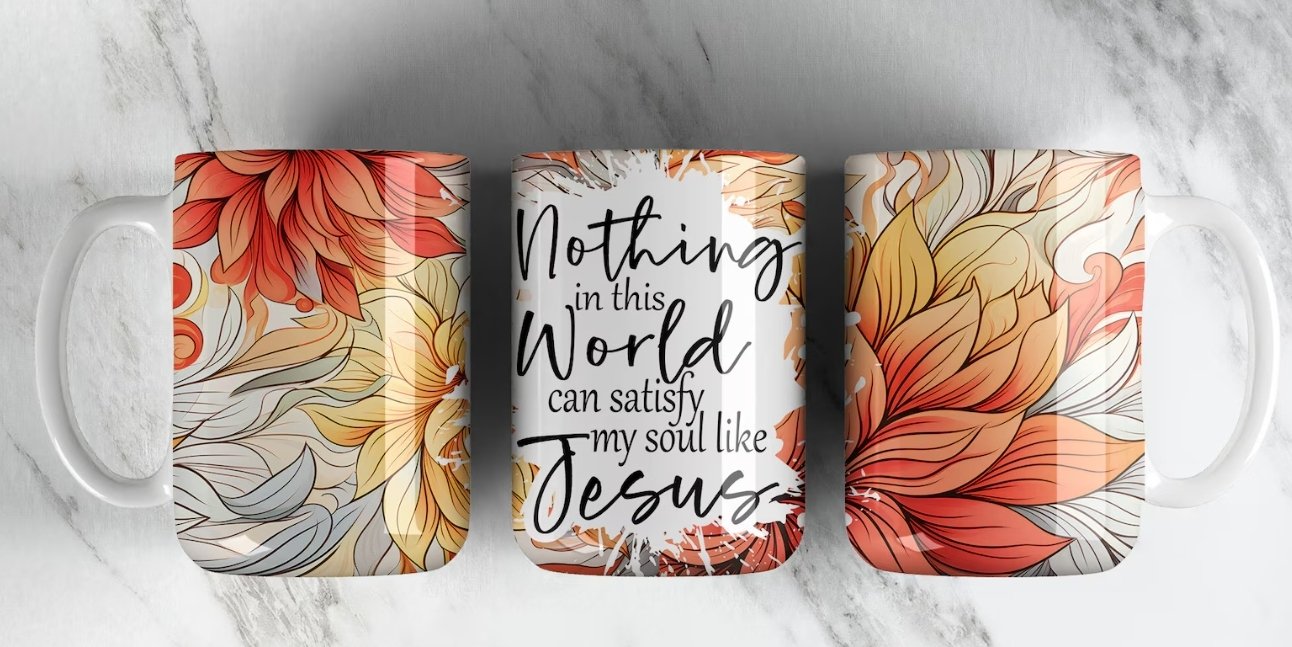 Nothing in this world can satisfy my soul like Jesus - 15oz Coffee Mug-SQ2276678