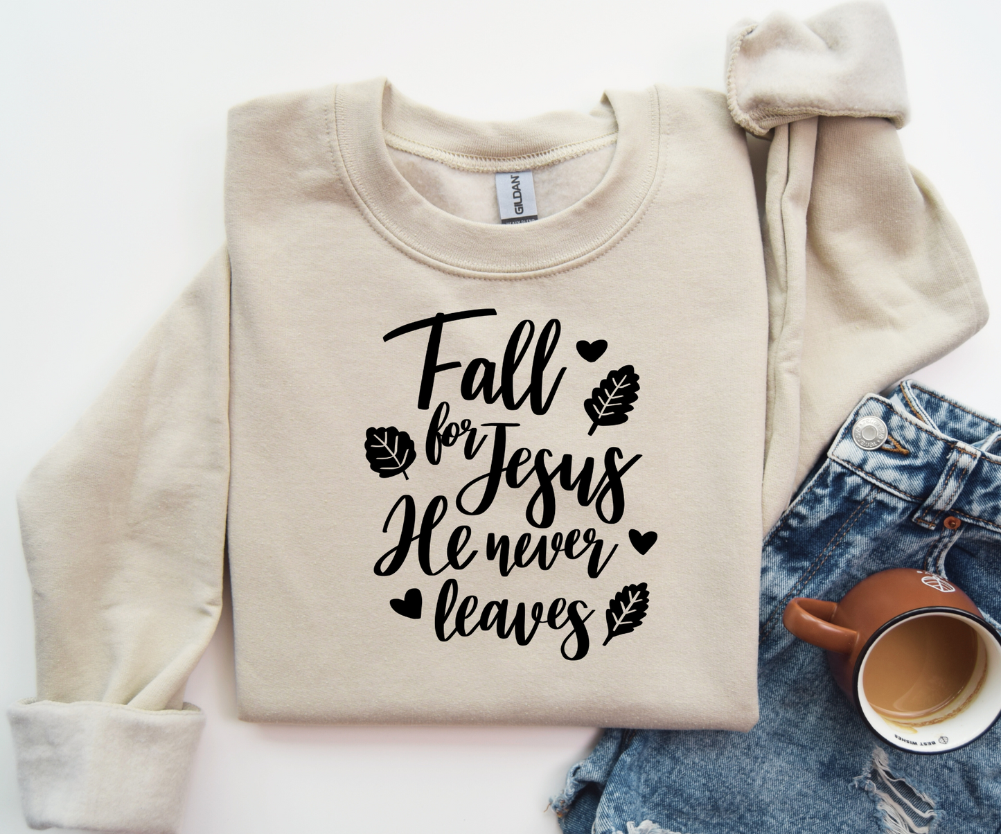 Fall for Jesus He never leaves Sweatshirt-SQ5292558