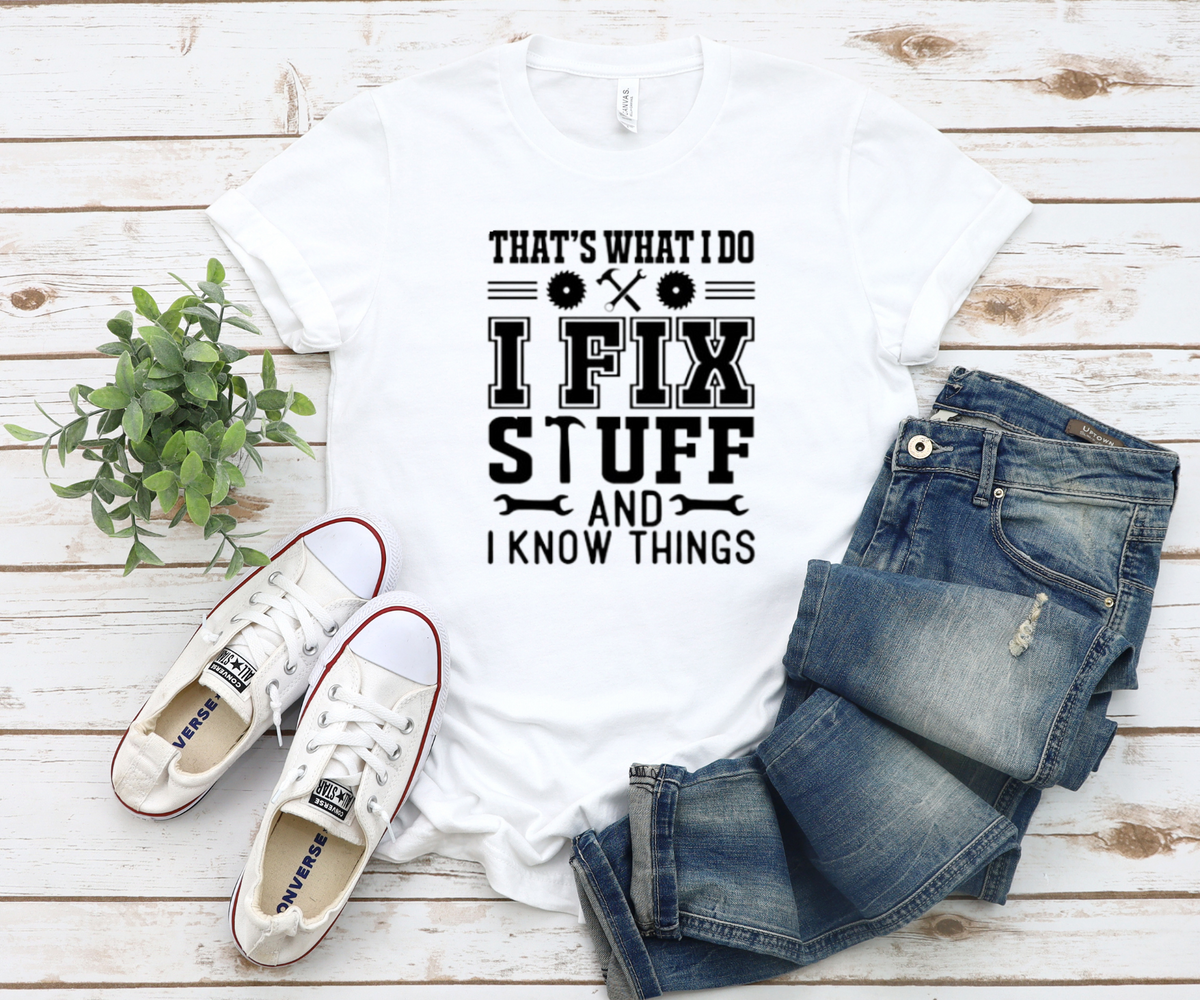 I Fix Stuff and I Know Things-SQ2065555