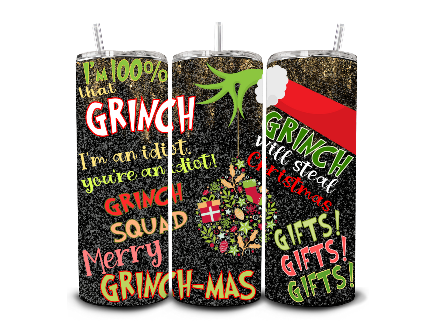 I'm 100% That Grinch - Sublimation Print