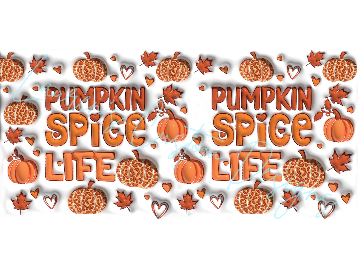 Pumpkin Spice Life - Sublimation Print