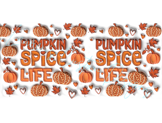 Pumpkin Spice Life - Sublimation Print