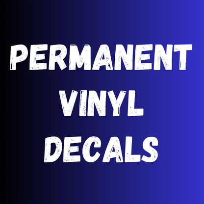 Permanent Vinyl Decals
