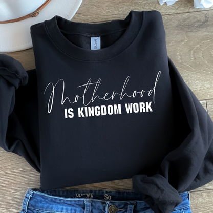 Motherhood is Kingdom work - Tshirt