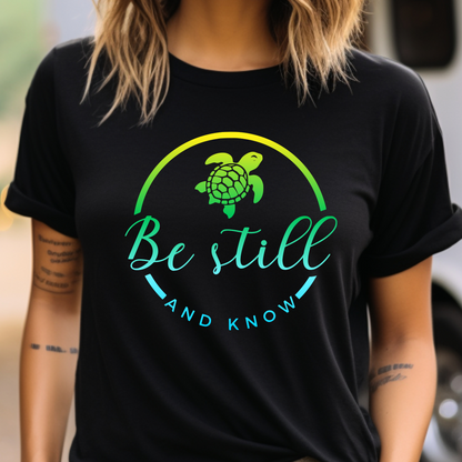 Be Still and Know