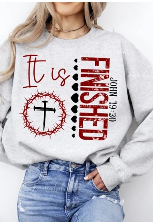 It is Finished Sweatshirt