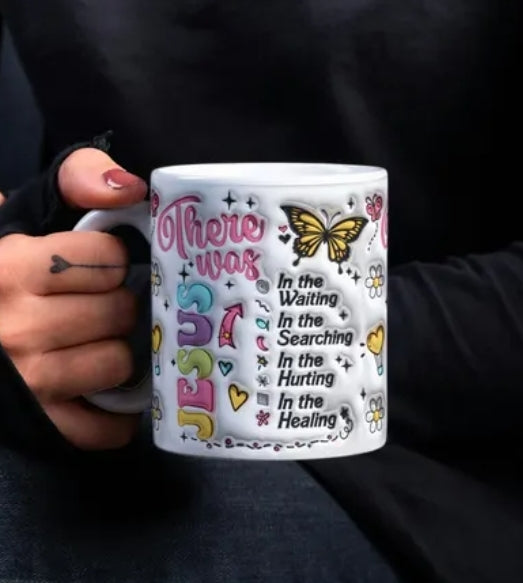 There Was Jesus - Coffee Mug